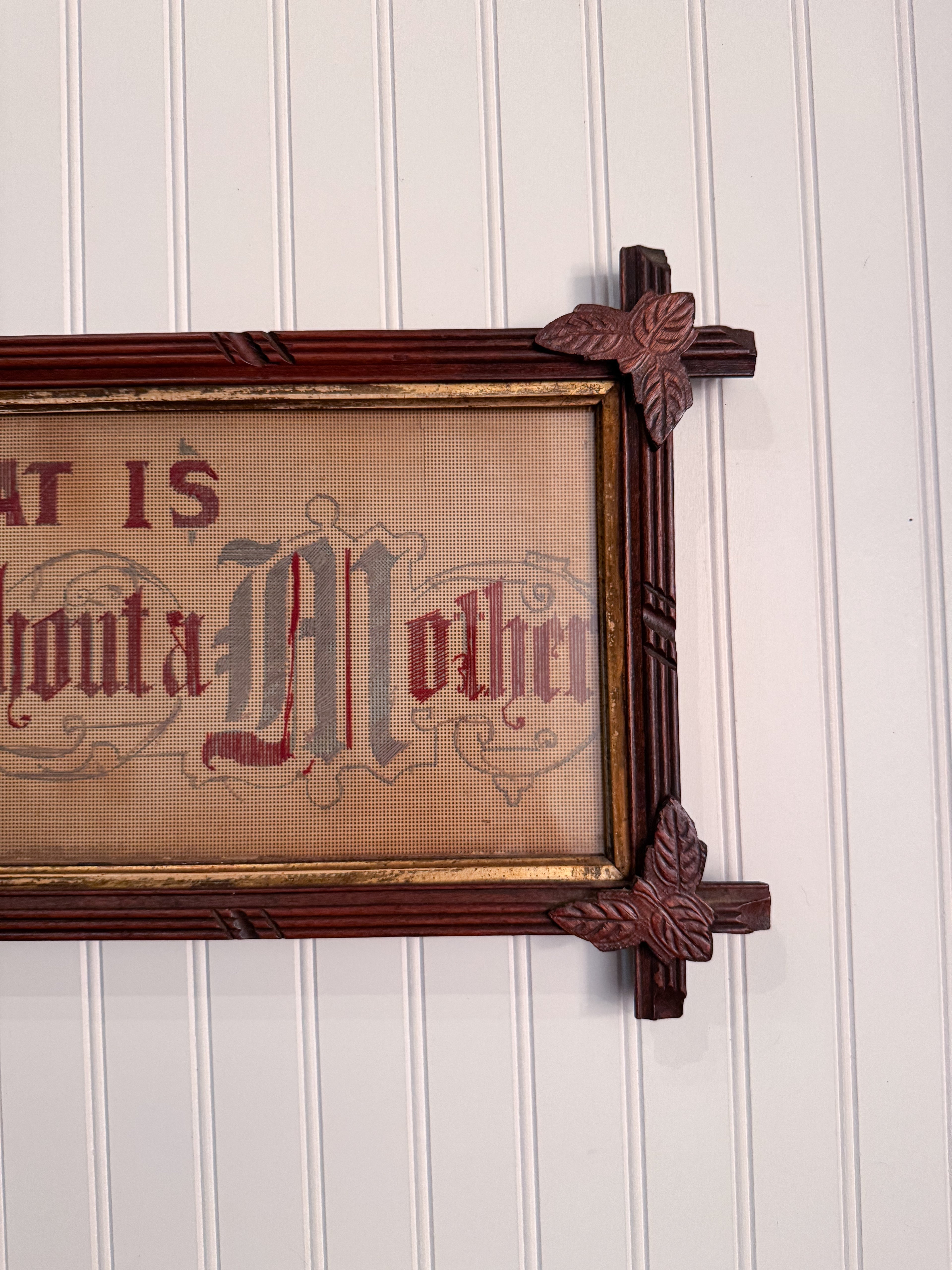 Antique Victorian Motto Sampler “What Is Home Without a Mother” | Eastlake Framed Needlework
