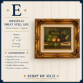 Original Fruit Still Life Oil Painting | Signed Oil on Canvas in Ornate Gilt Frame
